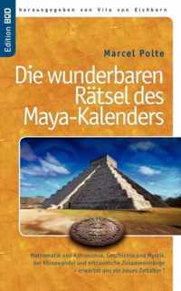 Die wunderbaren Ratsel des Maya-Kalenders