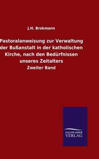 Pastoralanweisung zur Verwaltung der Bussanstalt in der katholischen Kirche, nach den Bedurfnissen unseres Zeitalters