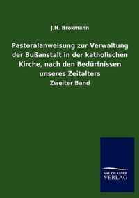 Pastoralanweisung zur Verwaltung der Bussanstalt in der katholischen Kirche, nach den Bedurfnissen unseres Zeitalters