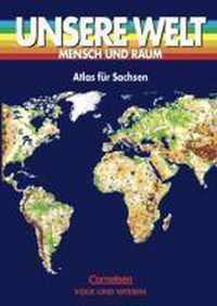 Unsere Welt. Atlas für Sachsen. RSR. Ausgabe Mittelschule