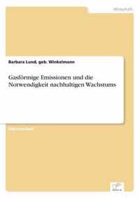 Gasfoermige Emissionen und die Notwendigkeit nachhaltigen Wachstums