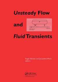 Unsteady Flow and Fluid Transients