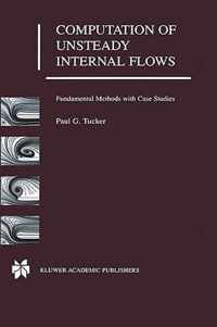 Computation of Unsteady Internal Flows