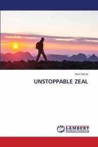 Unstoppable Zeal