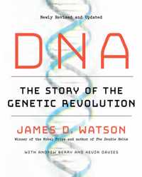 DNA The Story of the Genetic Revolution