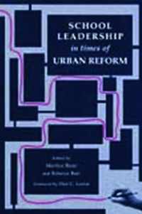 School Leadership in Times of Urban Reform