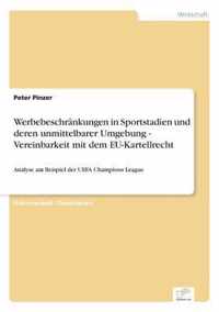 Werbebeschrankungen in Sportstadien und deren unmittelbarer Umgebung - Vereinbarkeit mit dem EU-Kartellrecht