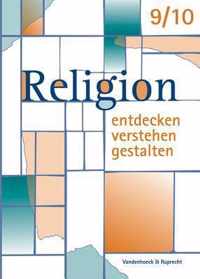 Religion Entdecken - Verstehen - Gestalten. 9./10. Schuljahr