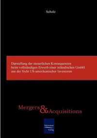 Darstellung der steuerlichen Konsequenzen beim vollstandigen Erwerb einer inlandischen GmbH aus der Sicht US-amerikanischer Investoren