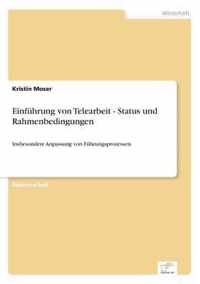 Einfuhrung von Telearbeit - Status und Rahmenbedingungen