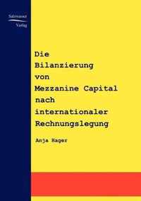 Die Bilanzierung von Mezzanine Capital nach internationaler Rechnungslegung