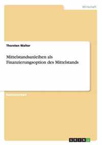 Mittelstandsanleihen als Finanzierungsoption des Mittelstands