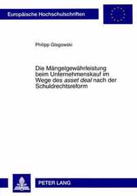 Die Maengelgewaehrleistung Beim Unternehmenskauf Im Wege Des  Asset Deal  Nach Der Schuldrechtsreform