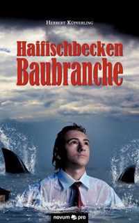 Haifischbecken Baubranche