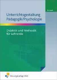 Unterrichtsgestaltung Pädagogik / Psychologie