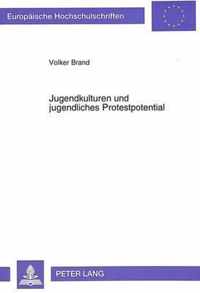 Jugendkulturen Und Jugendliches Protestpotential