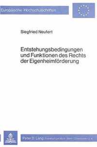 Entstehungsbedingungen Und Funktionen Des Rechts Der Eigenheimfoerderung