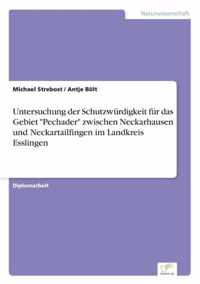 Untersuchung der Schutzwurdigkeit fur das Gebiet Pechader zwischen Neckarhausen und Neckartailfingen im Landkreis Esslingen