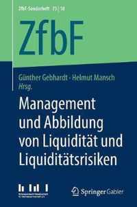 Management und Abbildung von Liquidität und Liquiditätsrisiken