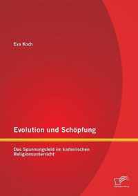 Evolution und Schoepfung