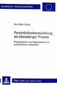 Persoenlichkeitsentwicklung ALS Lebenslanger Prozess