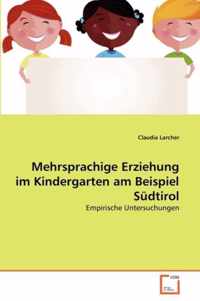 Mehrsprachige Erziehung im Kindergarten am Beispiel Sudtirol