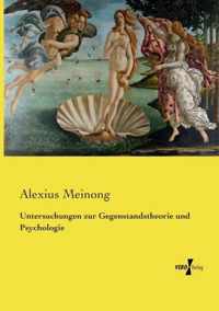 Untersuchungen zur Gegenstandstheorie und Psychologie