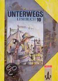 Unterwegs. Lesebuch für das 10. Schuljahr