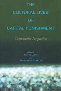 The Cultural Lives of Capital Punishment: Comparative Perspectives