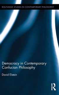 Democracy in Contemporary Confucian Philosophy