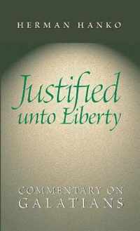 Justified Unto Liberty