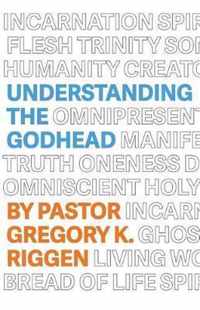 Understanding the Godhead