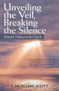 Unveiling the Veil, Breaking the Silence