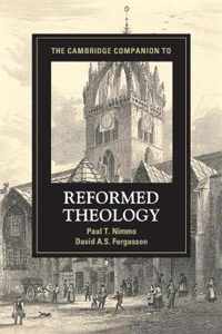 The Cambridge Companion to Reformed Theology