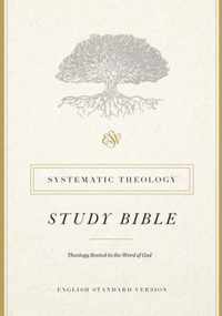 ESV Systematic Theology Study Bible