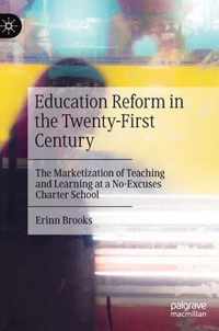 Education Reform in the Twenty First Century