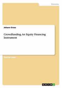 Crowdfunding. An Equity Financing Instrument