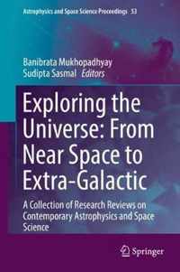 Exploring the Universe: From Near Space to Extra-Galactic