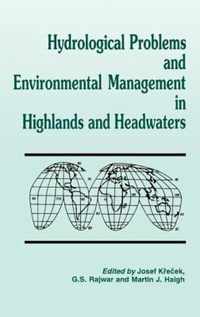 Hydrological Problems and Environmental Management in Highlands and Headwaters