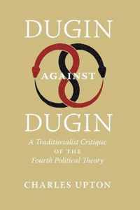 Dugin Against Dugin