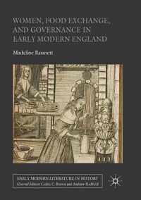 Women, Food Exchange, and Governance in Early Modern England