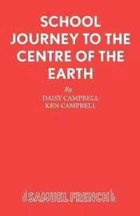 School Journey to the Centre of the Earth