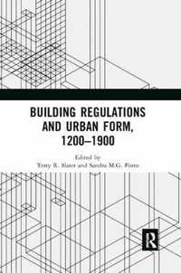 Building Regulations and Urban Form, 1200-1900