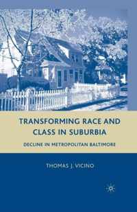 Transforming Race and Class in Suburbia