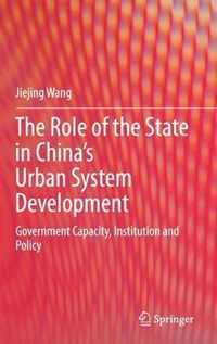 The Role of the State in China s Urban System Development