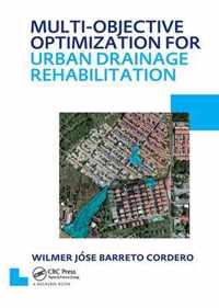 Multi-Objective Optimization for Urban Drainage Rehabilitation