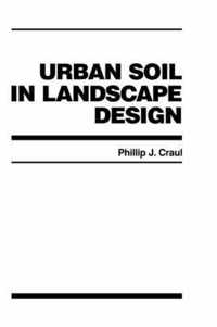 Urban Soil in Landscape Design