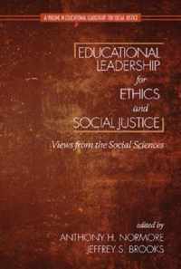 Educational Leadership for Ethics and Social Justice