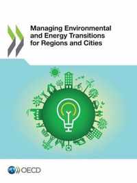 Managing environmental and energy transitions for regions and cities