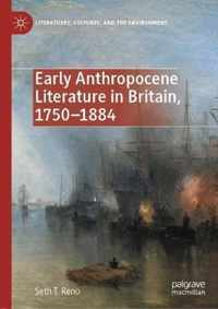 Early Anthropocene Literature in Britain, 1750-1884